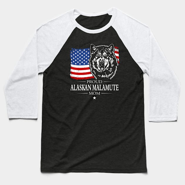 Proud Alaskan Malamute Mom American Flag patriotic gift dog Baseball T-Shirt by wilsigns